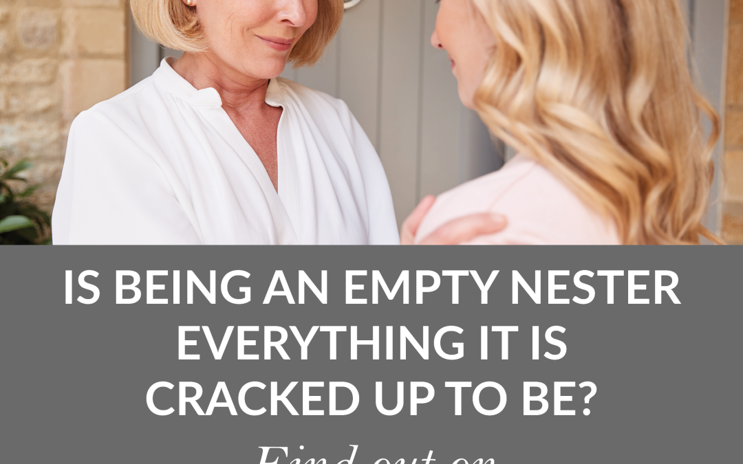 Preparing to be an empty nester?