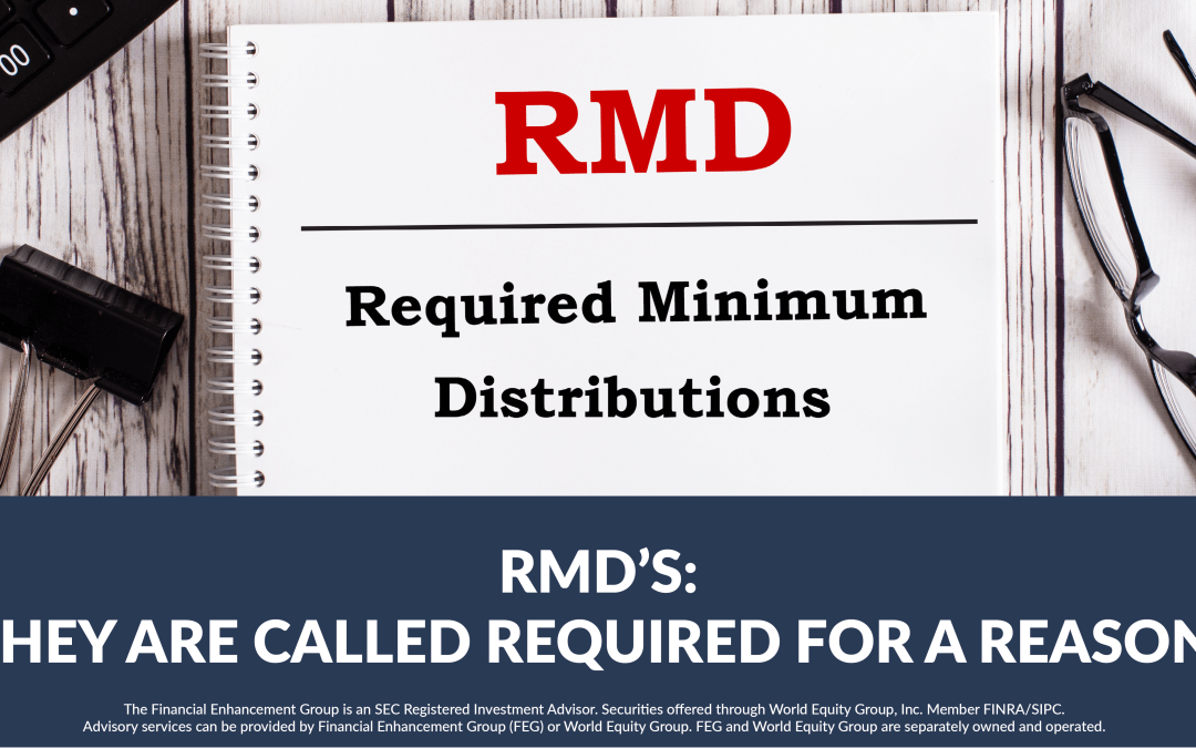 RMD’s: They are called required for a reason!