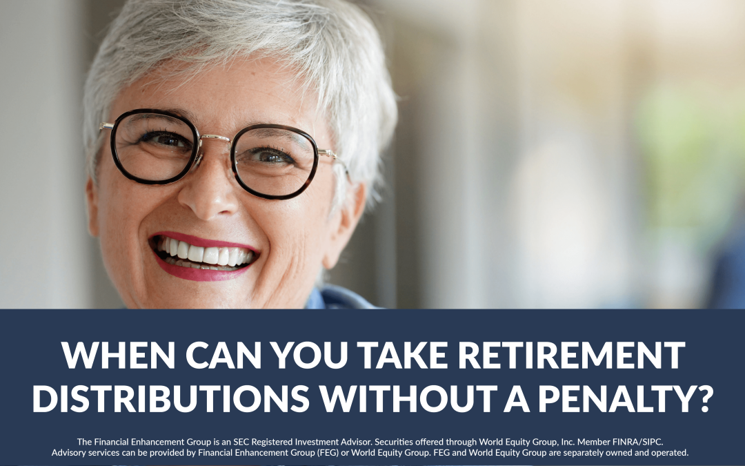 When Can You Take Retirement Distributions Without A Penalty