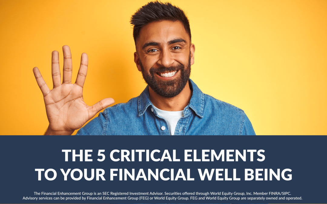 The 5 Critical Elements To Your Financial Wellbeing