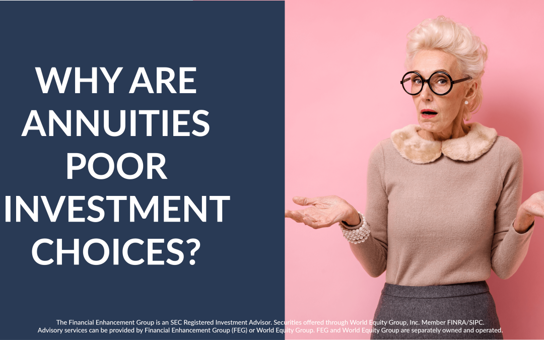 Why are annuities poor investment choices?