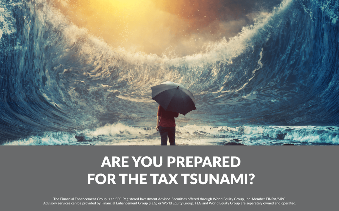 Are you prepared for the tax tsunami? 1140