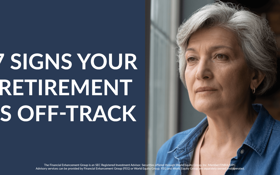 Seven Signs your retirement is OFF track! Episode 1403