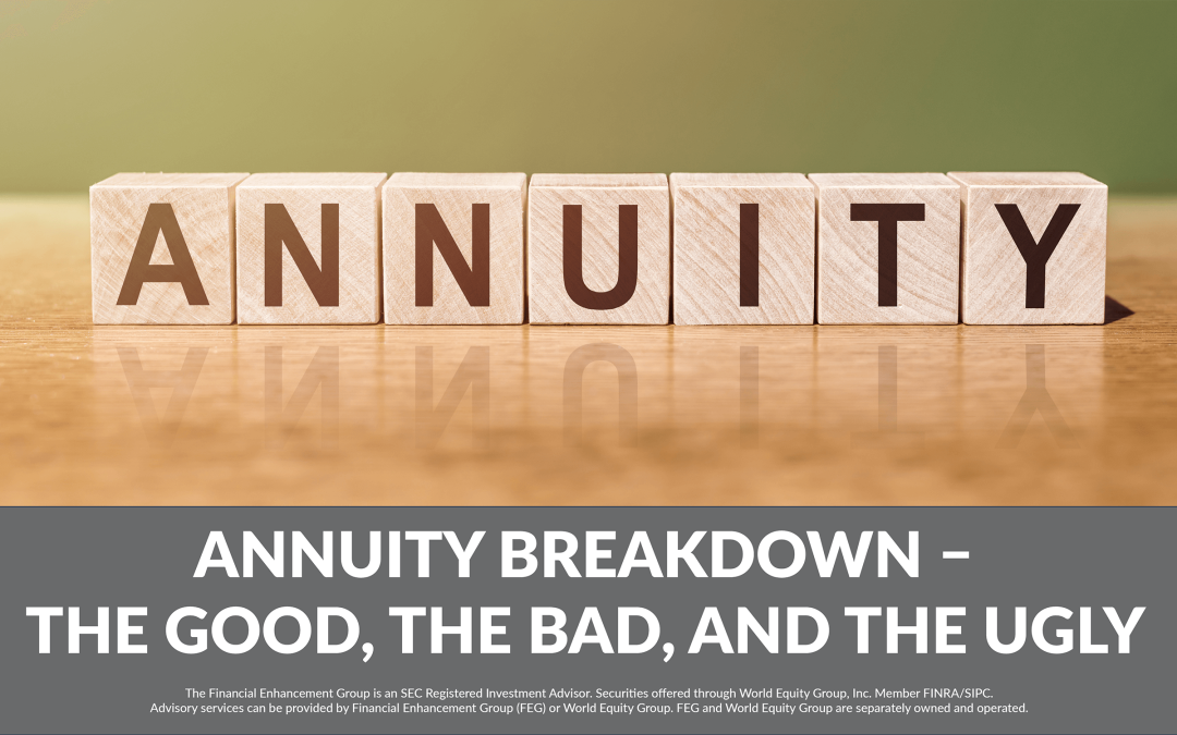 Annuities – Annuity breakdown – the good, the bad, and the ugly 1413