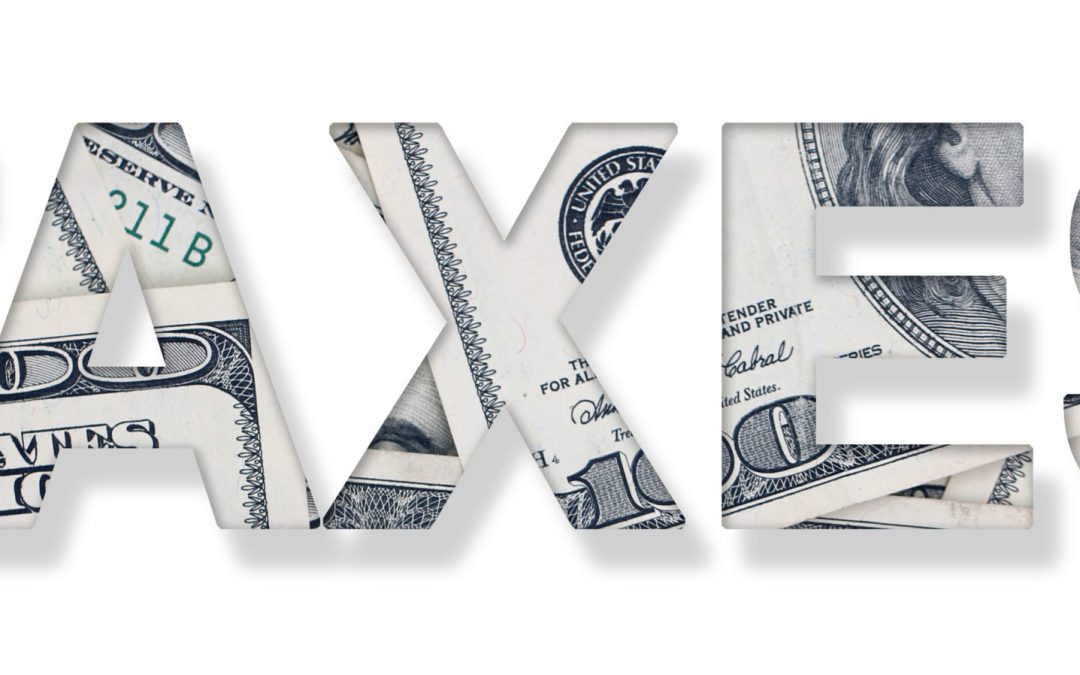 The Taxes Are Coming! The Taxes Are Coming!