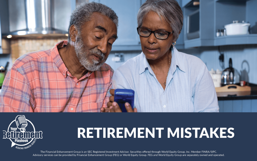 Retirement Mistakes – 2021