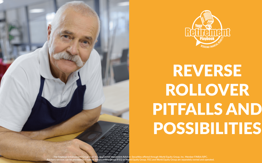 Reverse rollover pitfalls and possibilities – 2043