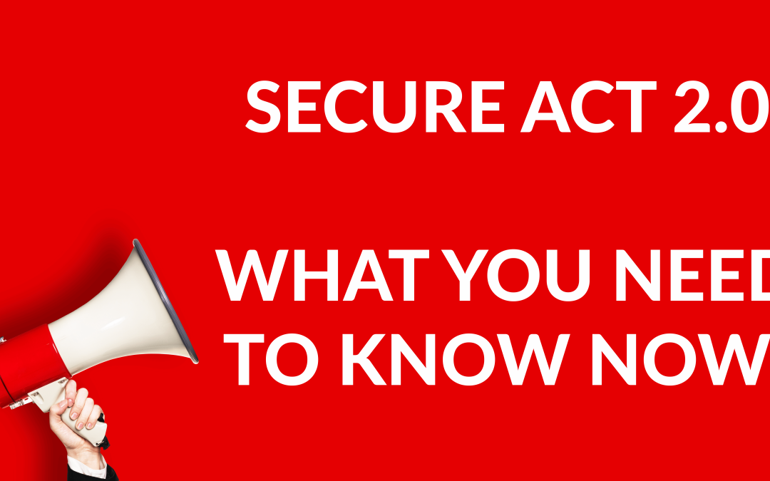 Secure Act 2.0 Changes for 2023