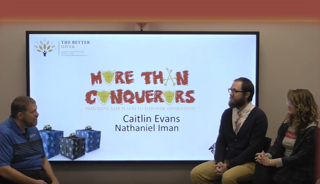 The Better Giver – More Than Conquerors